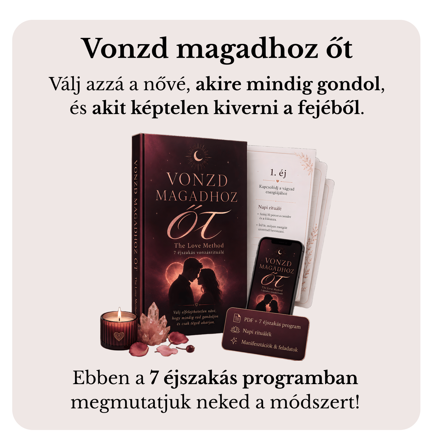 7 éjszakás manifesztációs program a kiszemelted bevonzásához